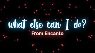 What Else Can I Do? From Encanto (8D audio)