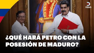 🇨🇴 ¿Qué hará Petro con la posesión de Maduro? Tensa relación de Colombia con Venezuela - DNews