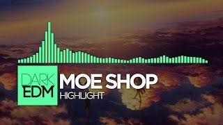 Moe Shop - Highlight