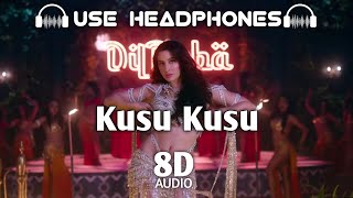 Kusu Kusu (8D AUDIO) | Nora Fatehi | Zahrah S Khan & Dev Negi | Surround Sound |