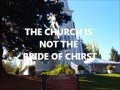 CHURCH IS NOT THE BRIDE OF CHRIST - NEW JERUSALEM IS REV 21:9