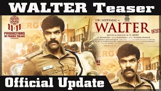 Walter Official Teaser | Release Update | Sibi Sathyaraj | U Anbu | Anniyan Channel