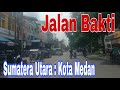 Jalan Bakti - Kota Medan - Sumatera Utara.