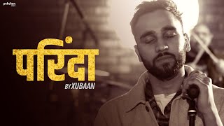 Parinda - Xubaan | Vivek Singh | Sharad | Jugal | Shantanu | Piyush | Latest Hindi Song 2021