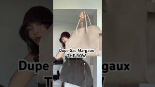 I found the dupe of the Margaux bag from The Row!