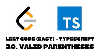 20. Valid Parentheses | LeetCode | TypeScript