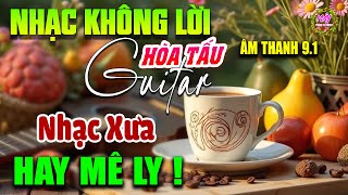 09/02/2025 Mở Nhạc Này Yêu Thương Mãnh Liệt | Hòa Tấu Guitar Bolero Không Lời - Thổn Thức Trái Tim