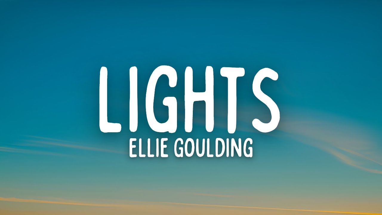 Ellie Goulding - Lights (Lyrics) - YouTube