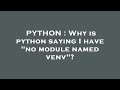 PYTHON : Why is python saying I have 