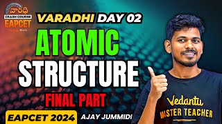 Atomic Stucture Class 11 In Telugu | Part 2 | Varadhi EAPCET 2024 | Vedantu Telugu