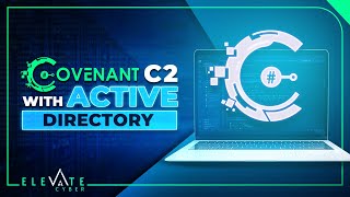 Using Covenant C2 with Active Directory