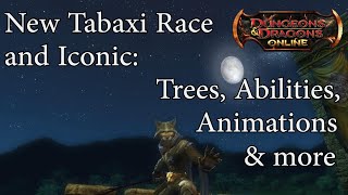 New Tabaxi Race and Iconic Breakdown - Trees, Abilities, Animations and more