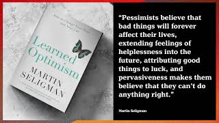 How to Transform Your Life with ‘Learned Optimism’: Martin Seligman's Approach