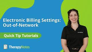Electronic Billing Settings: Out-of-Network in TherapyNotes®