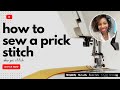 How-to Sew a Prick Stitch aka Pic Stitch with Brittany J Jones