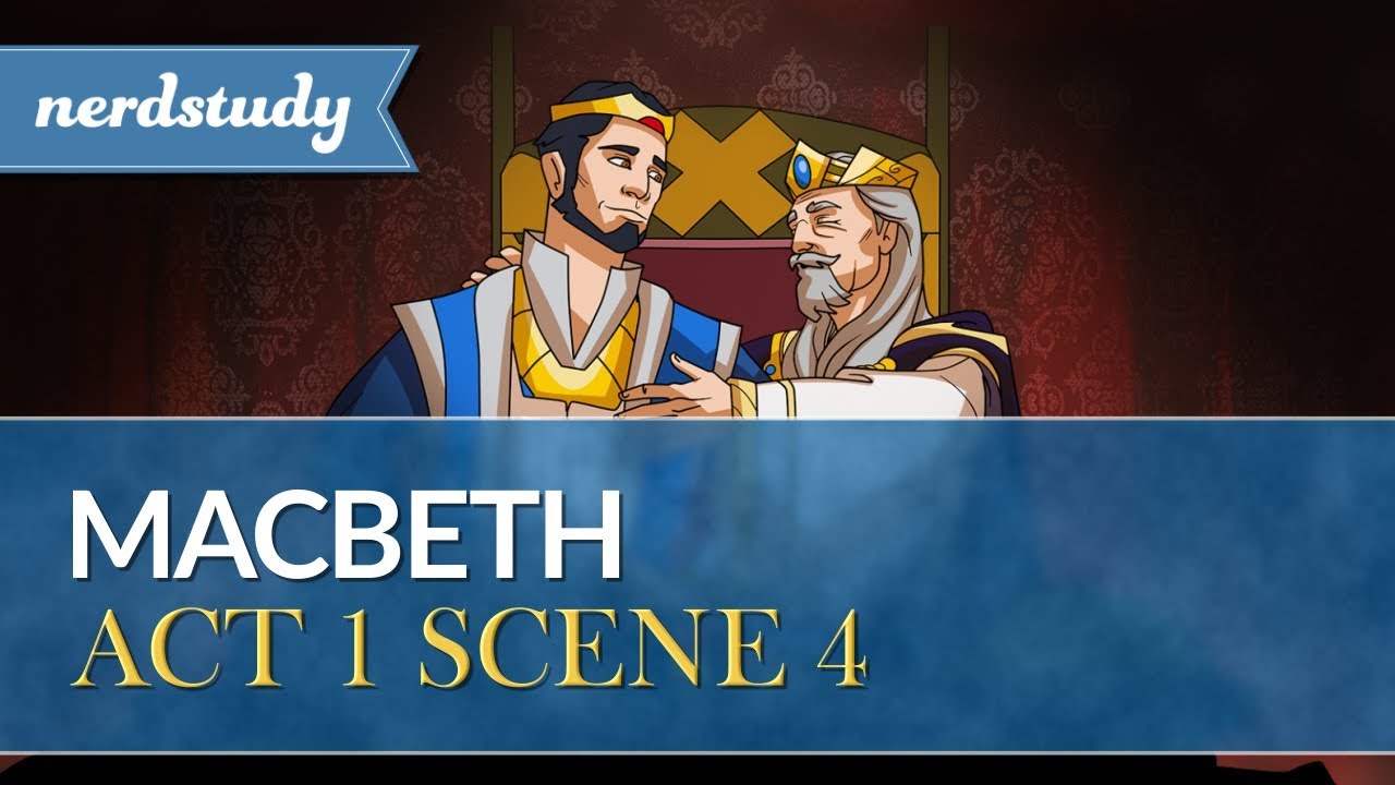 Macbeth Summary (Act 1 Scene 4) - Nerdstudy - YouTube