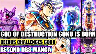Beyond Dragon Ball Super: The NEW God Of Destruction Goku Is Born! Beerus Passes His Title To Goku