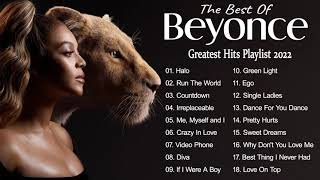 The Best of B E Y O N C E - B E Y O N C E Greatest Hits Playlist 2022 - Top Collection 2022