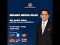 SIDANG MEDIA KHAS DR. RADZI JIDIN MENTERI KANAN PENDIDIKAN