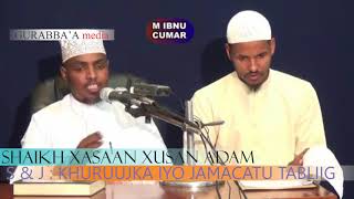 S \u0026 J : KHURUUJKA IYO JAMACATU TABLIIG  || SHEEKH XASAAN XUSEEN ADAM ABU SALMAAN