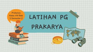 Soal Latihan Pilihan Ganda Kerajinan Limbah Keras