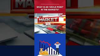 'Uncle Point' Market Experts Decode The Terminology, What's Next For Market? #etnow #shorts #stocks