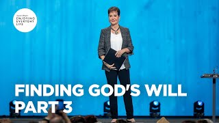 Finding God's Will - Pt 3 | Joyce Meyer | Enjoying Everyday Life