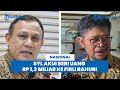 TERUNGKAP! SYL Akui Pernah Beri Uang ke Firli Bahuri Sebesar Rp 1,3 Milliar