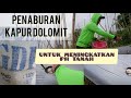 PENABURAN KAPUR DOLOMIT PADA LUBANG TANAM ✓