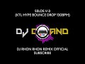 SELOS V-3 (KTL HYPE BOUNCE DROP 130BPM) DJ RHONMIX