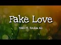 Tari - Fake Love Ft. Emilia Ali (Lyrics)