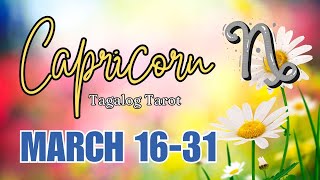 ♑ CAPRICORN KAPALARAN: Ano'ng Parating Sayo? ⚡ March 16-31 2️⃣0️⃣2️⃣5️⃣ ⚡ Tagalog Tarot Reading