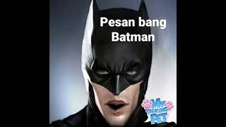 Pesan bang batman