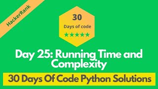 HackerRank Day 25: Running Time and Complexity problem solution in Python | 30 Days Of Code