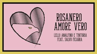 Lello Analfino & Tinturia (ft. Salvo Ficarra) - Rosanero Amore Vero