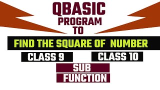 3. QBASIC program to find square of a number || With output || Sub and Function
