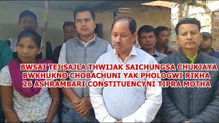 BWSAI BWSA THWIJAK CHUKYA BWKHUKNO CHUBAIKHA 26 ASHRAMBARI CONSTITUENCYNI TIPRA MOTHA