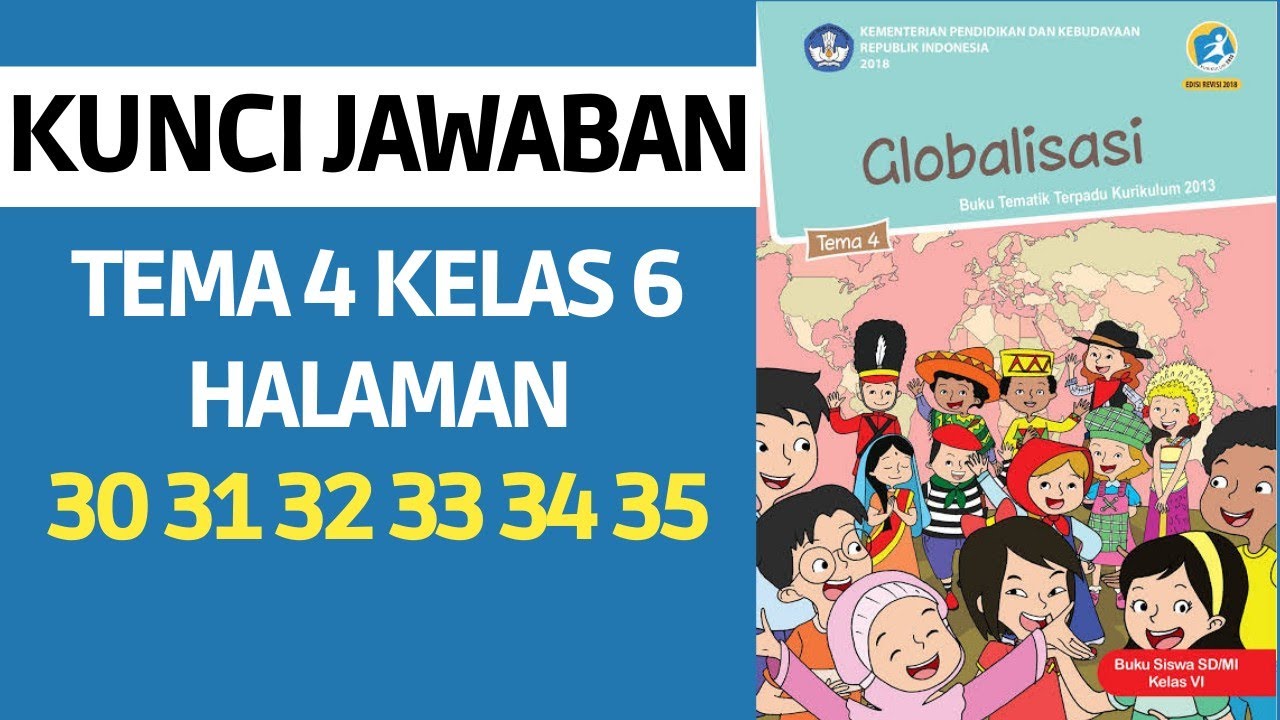 Kunci Jawaban Tema 4 Kelas 6 Halaman 30 31 32 33 34 35 - YouTube