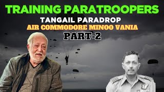 Tangail Paradrop| Bangladesh Liberation war 1971| Podcast with Air Commodore Vania