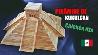 Presentes Criativos (como fazer) Pirâmide Temple Kukulcán Chichen Itza com palitos de picolé