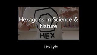 Hexagons in Science & Nature
