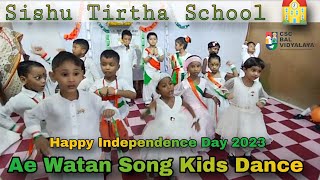 Ae Watan | Raazi | Independence Day Special | Amezing Kids Dance | Sishu Tirtha School | W.B