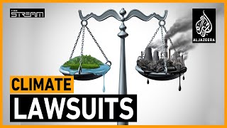 Can climate lawsuits force Big Oil to change its ways? | The Stream
