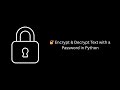 🔐 Encrypt & Decrypt Text with a Password in Python | PBKDF2 + Fernet Tutorial