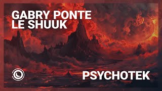 Gabry Ponte \u0026 Le Shuuk - Psychotek (Extended Mix)