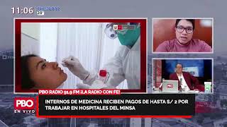 PBO RESUMEN: Internos de Medicina reciben pagos de hasta S/ 2 por trabajar en hospitales del Minsa