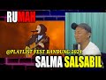 TERDEBEST!! SALMA SALSABIL - RUMAH | Playlist Fest Bandung 2024 | BNB REACT