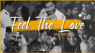 Feel The Love Mashup | Trending Mashup| Atif Aslam | Jaan Ban Gaye | Pehli Nazar [ Bollywood LoFi ]