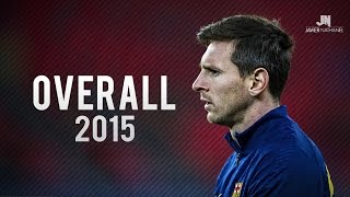 Lionel Messi ● Overall 2015 ● HD