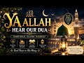 Ya Allah Hear Our Dua | Emotional Islamic Nasheed | Peaceful Sufi Vocals